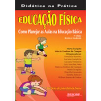 EDUCAÇÃO FÍSICA - COMO PLANEJAR AS AULAS NA EDUCAÇÃO BÁSICA