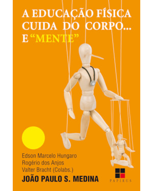 EDUCAÇÃO FÍSICA CUIDA DO CORPO... E 
