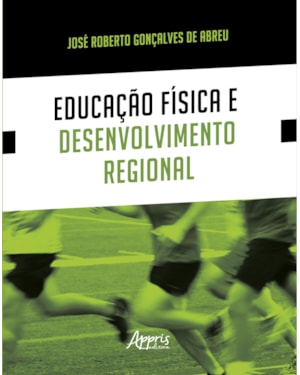 EDUCAÇÃO FÍSICA E DESENVOLVIMENTO REGIONAL