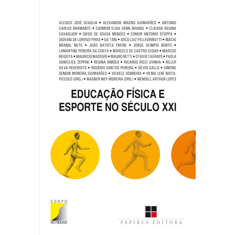 EDUCAÇÃO FÍSICA E ESPORTE NO SÉCULO XXI