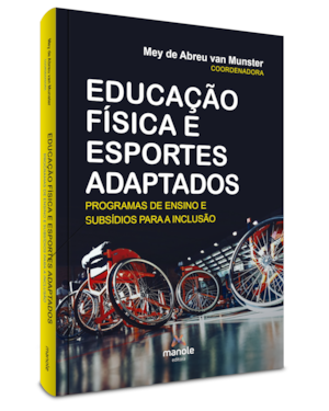 Educação física e esportes adaptados: programas de ensino e subsídios para a inclusão