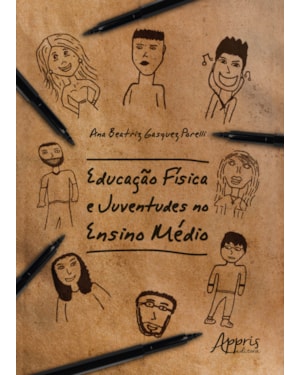 EDUCAÇÃO FÍSICA E JUVENTUDES NO ENSINO MÉDIO