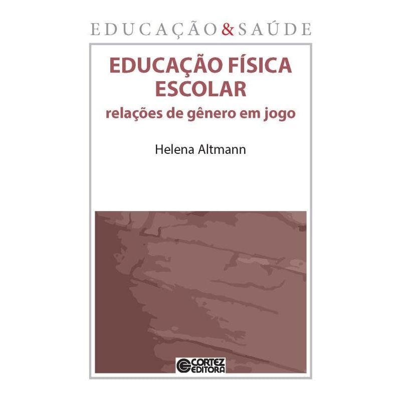 Educação física escolar: relações de gênero em jogo