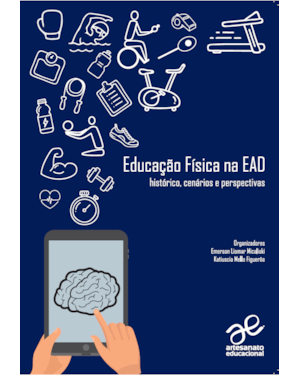 EDUCAÇÃO FÍSICA NA EAD: HISTÓRICO CENARIOS E PERSPECTIVA