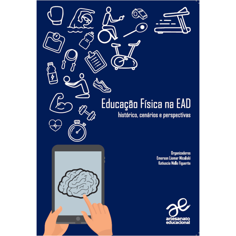 EDUCAÇÃO FÍSICA NA EAD: HISTÓRICO CENARIOS E PERSPECTIVA