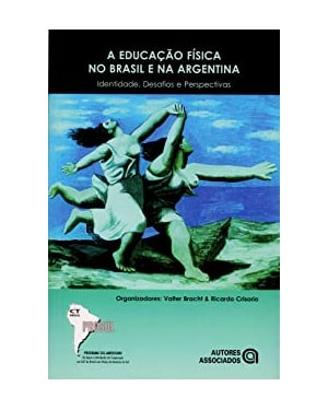 EDUCACAO FISICA NO BRASIL E NA ARGENTINA, A