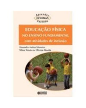 EDUCAÇÃO FÍSICA NO ENSINO FUNDAMENTAL COM ATIVIDADES DE INCLUSÃO SOCIAL