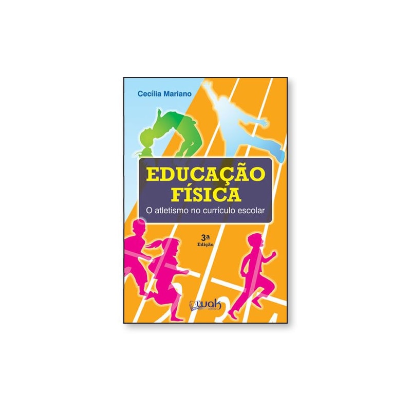 Educação física - O atletismo no currículo escolar