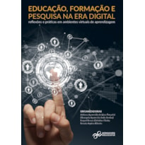 EDUCAÇÃO FORMAÇÃO E PESQUISA NA ERA DIGITAL