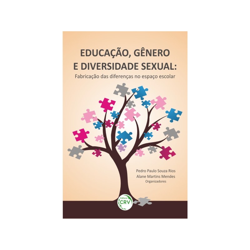 EDUCAÇÃO, GÊNERO E DIVERSIDADE SEXUAL: FABRICAÇÃO DAS DIFERENÇAS NO ESPAÇO ESCOLAR