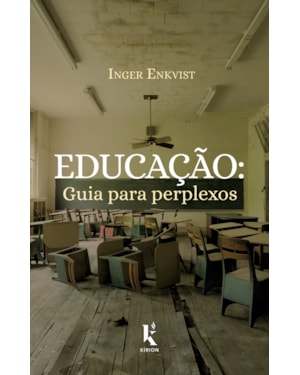EDUCAÇÃO: GUIA PARA PERPLEXOS