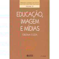 EDUCAÇÃO, IMAGEM E MÍDIAS