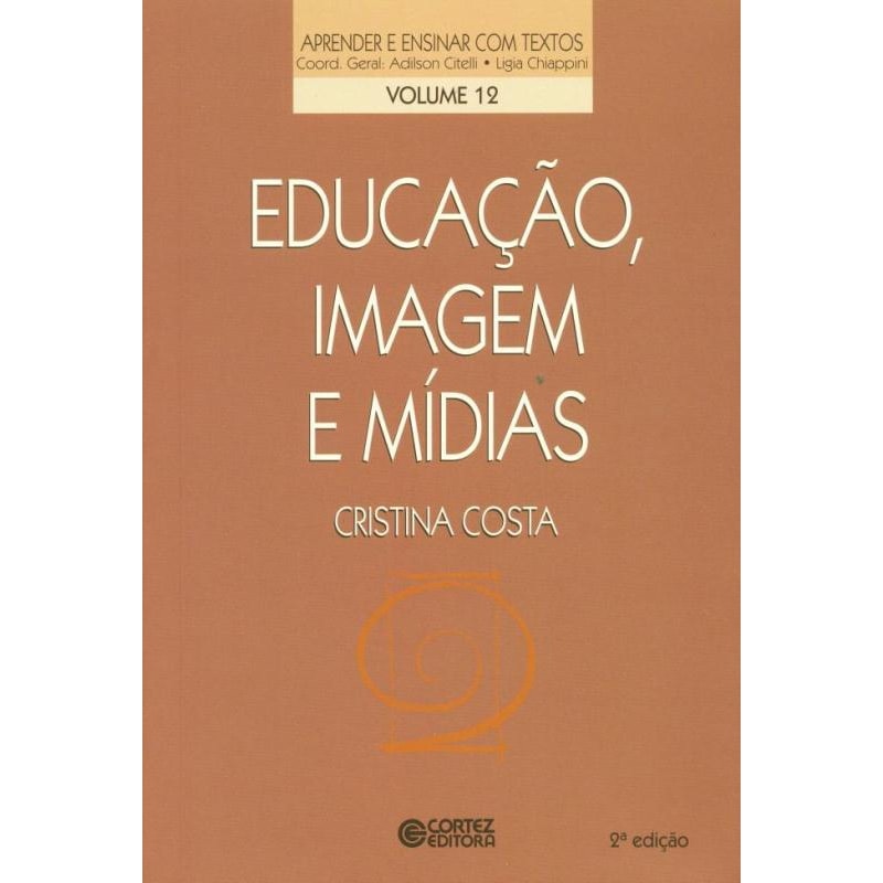 EDUCAÇÃO, IMAGEM E MÍDIAS