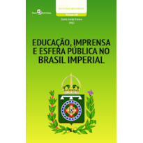 Educação, imprensa e esfera pública no Brasil oitocentista