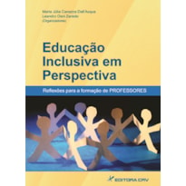 EDUCAÇÃO INCLUSIVA EM PERSPECTIVA REFLEXÕES PARA A FORMAÇÃO DE PROFESSORES