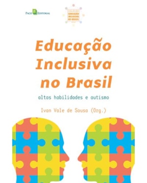 Educação inclusiva no Brasil: altas habilidades e autismo