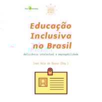 Educação inclusiva no Brasil: deficiência intelectual e empregabilidade
