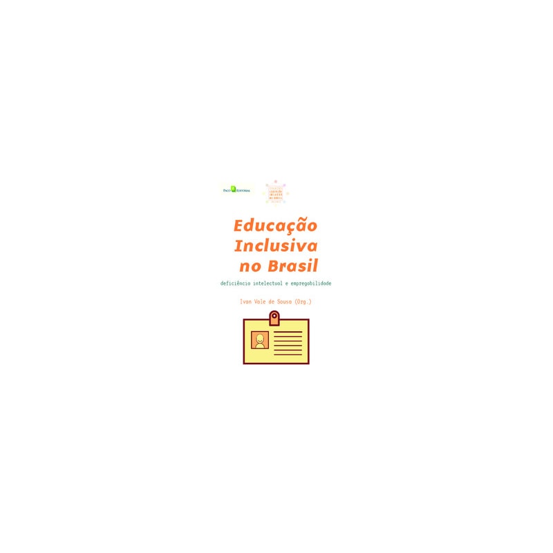 Educação inclusiva no Brasil: deficiência intelectual e empregabilidade