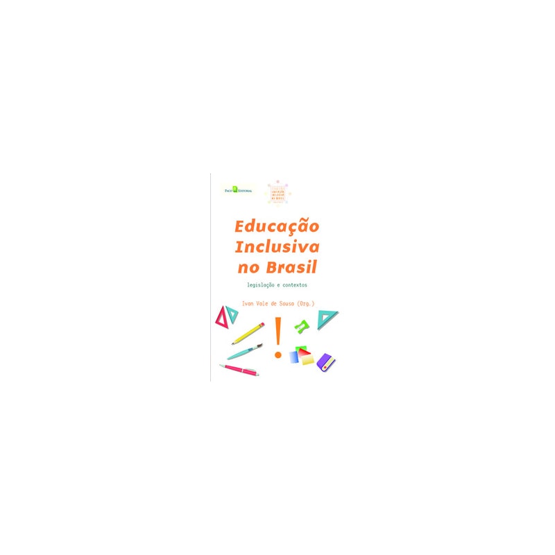 Educação inclusiva no Brasil: legislação e contextos