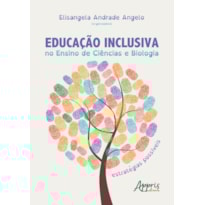 EDUCAÇÃO INCLUSIVA NO ENSINO DE CIÊNCIAS E BIOLOGIA: ESTRATÉGIAS POSSÍVEIS