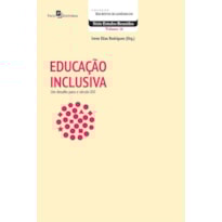 Educação inclusiva: um desafio para o século XXI