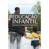 EDUCAÇÃO INFANTIL: DESAFIOS NA FORMAÇÃO CONTEMPORÂNEA