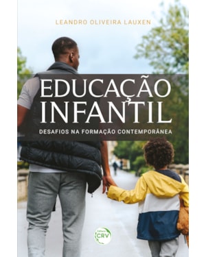 EDUCAÇÃO INFANTIL: DESAFIOS NA FORMAÇÃO CONTEMPORÂNEA