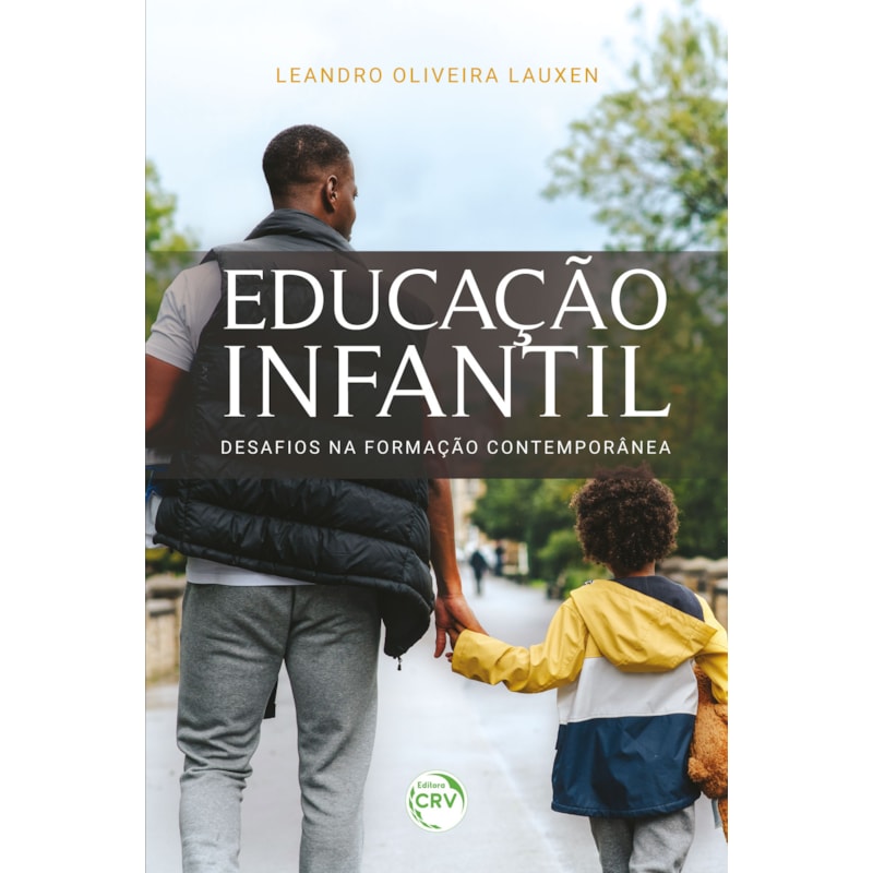 EDUCAÇÃO INFANTIL: DESAFIOS NA FORMAÇÃO CONTEMPORÂNEA