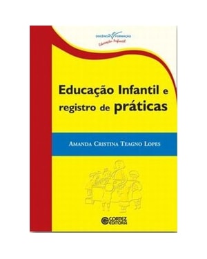 EDUCAÇÃO INFANTIL E REGISTRO DE PRÁTICAS