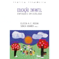 EDUCAÇÃO INFANTIL:: ENFOQUES EM DIÁLOGO