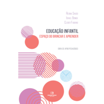 Educação infantil: espaço do brincar e do aprender
