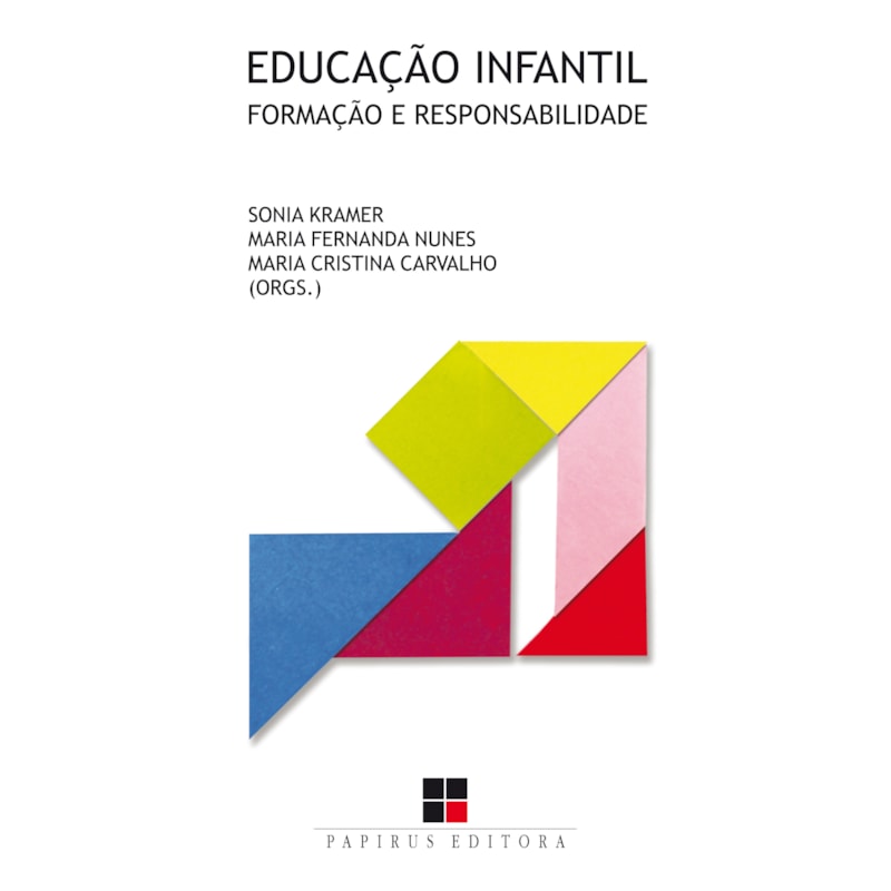 EDUCAÇÃO INFANTIL:: FORMAÇÃO E RESPONSABILIDADE
