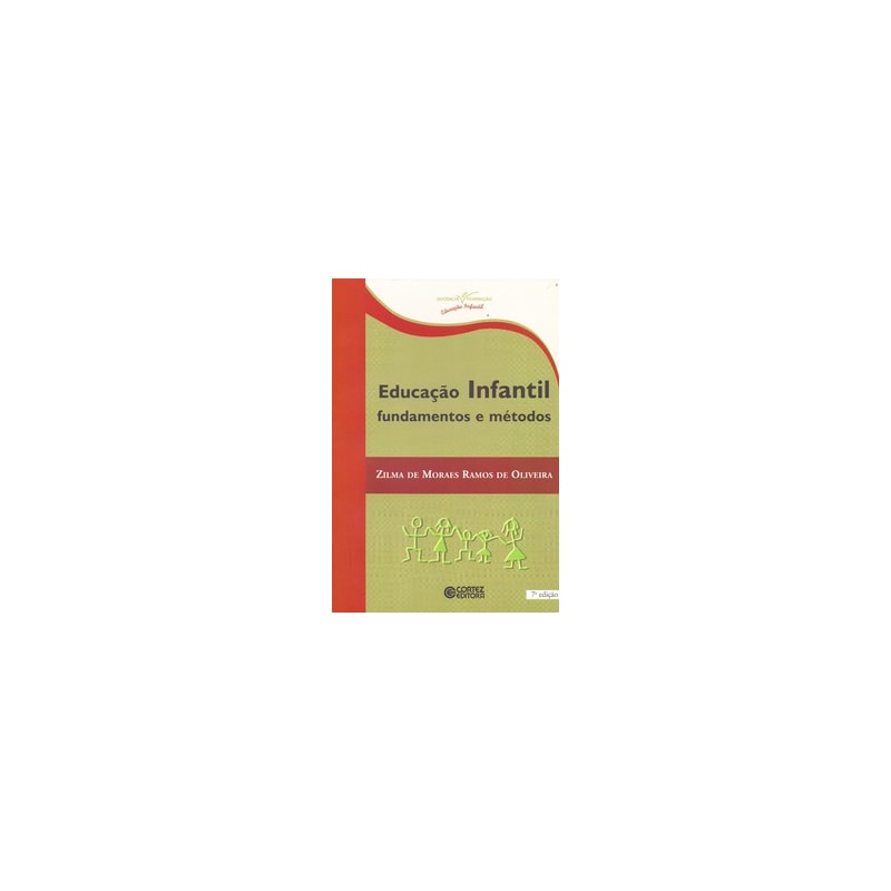 EDUCAÇÃO INFANTIL: FUNDAMENTOS E MÉTODOS