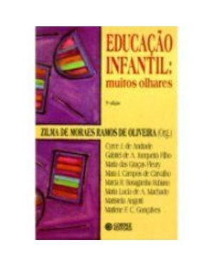 EDUCAÇÃO INFANTIL: MUITOS OLHARES