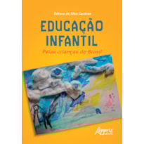 EDUCAÇÃO INFANTIL: PELAS CRIANÇAS DO BRASIL