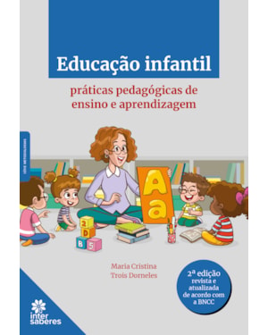 EDUCAÇÃO INFANTIL: PRÁTICAS PEDAGÓGICAS DE ENSINO E APRENDIZAGEM