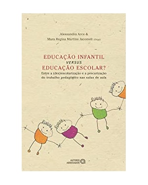 EDUCACAO INFANTIL VERSUS EDUCACAO ESCOLAR? - 1ª