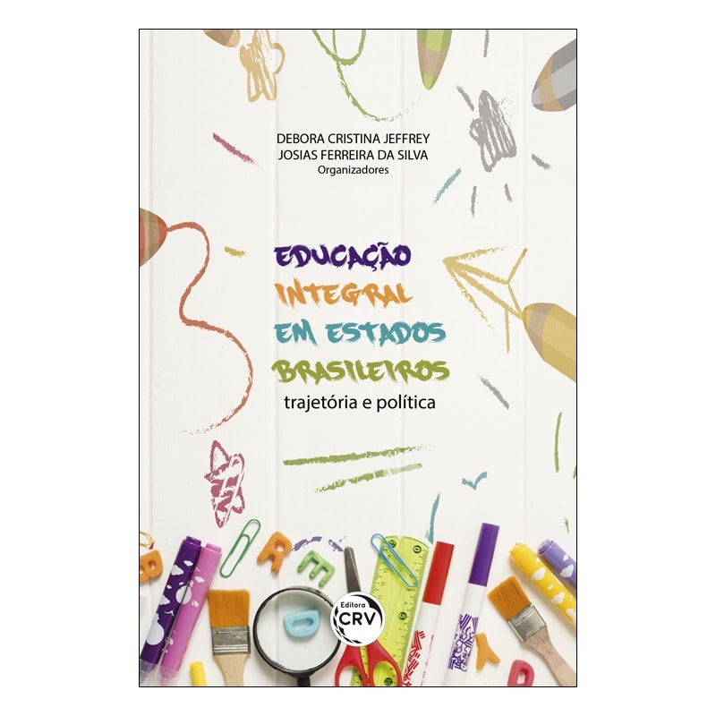 EDUCAÇÃO INTEGRAL EM ESTADOS BRASILEIROS: TRAJETÓRIA E POLÍTICA
