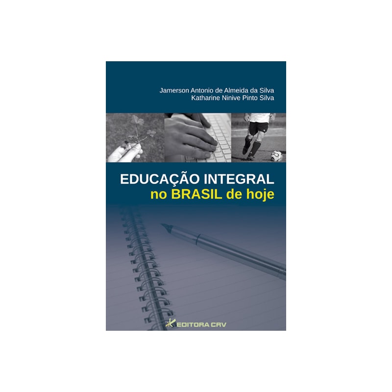 EDUCAÇÃO INTEGRAL NO BRASIL DE HOJE