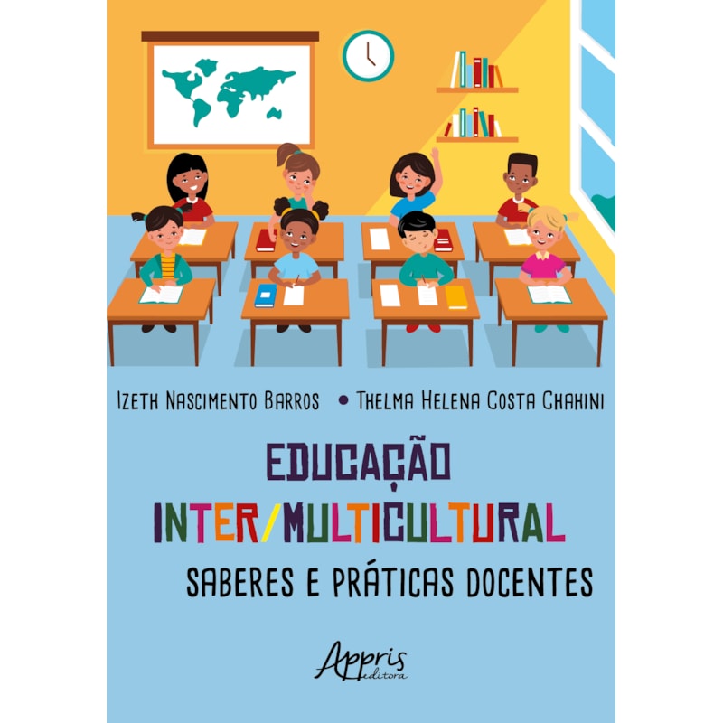 EDUCAÇÃO INTER/MULTICULTURAL: SABERES E PRÁTICAS DOCENTES