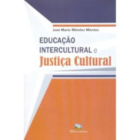 EDUCACAO INTERCULTURAL E JUSTICA CULTURAL