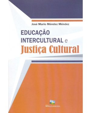 EDUCACAO INTERCULTURAL E JUSTICA CULTURAL