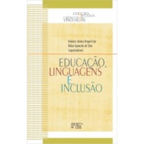 EDUCAÇÃO, LINGUAGENS E INCLUSÃO