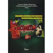 EDUCAÇÃO LINGUÍSTICA EM CONTEXTOS INTERCULTURAIS AMAZÔNICAS