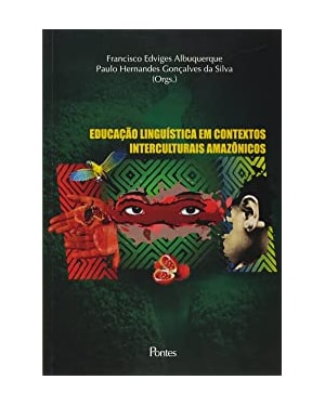 EDUCAÇÃO LINGUÍSTICA EM CONTEXTOS INTERCULTURAIS AMAZÔNICAS