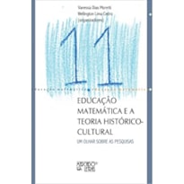 EDUCAÇÃO MATEMÁTICA E A  TEORIA HISTÓRICO-CULTURAL