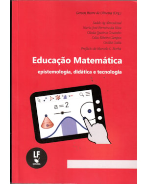 EDUCAÇÃO MATEMÁTICA: EPISTEMOLOGIA, DIDÁTICA E TECNOLOGIA