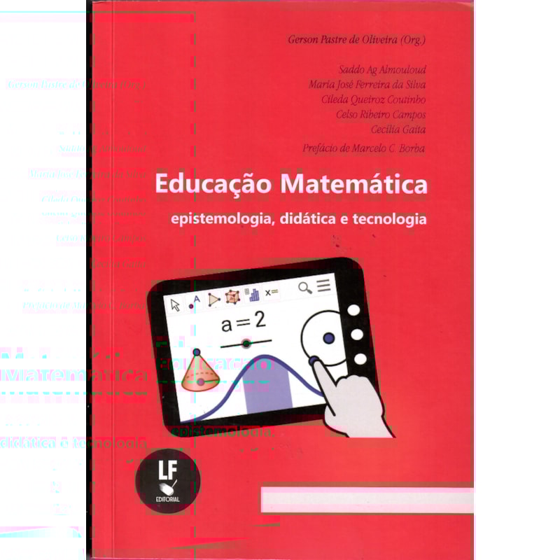 EDUCAÇÃO MATEMÁTICA: EPISTEMOLOGIA, DIDÁTICA E TECNOLOGIA