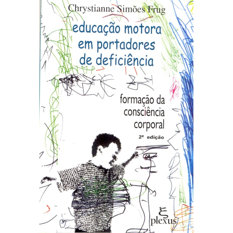 EDUCAÇÃO MOTORA EM PORTADORES DE DEFICIÊNCIA: FORMAÇÃO DA CONSICIÊNCIA CORPORAL