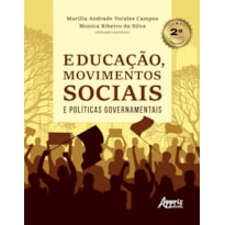 EDUCAÇÃO, MOVIMENTOS SOCIAIS E POLÍTICAS GOVERNAMENTAIS